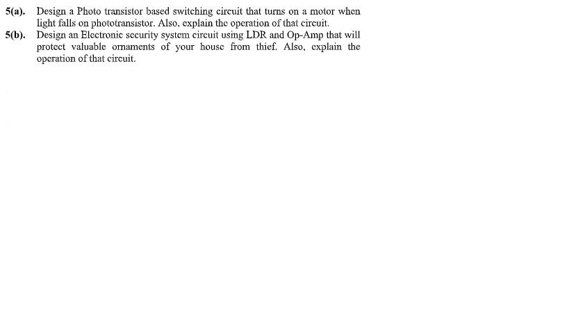 Solved 5(a). Design A Photo Transistor Based Switching 