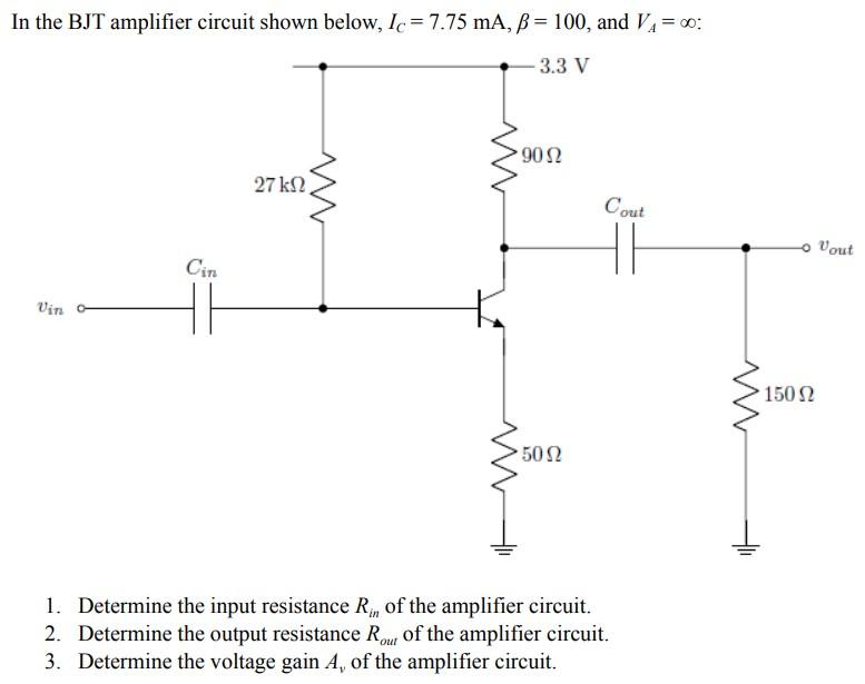 Solved In the BJT amplifier circuit shown below, IC = 7.75 | Chegg.com