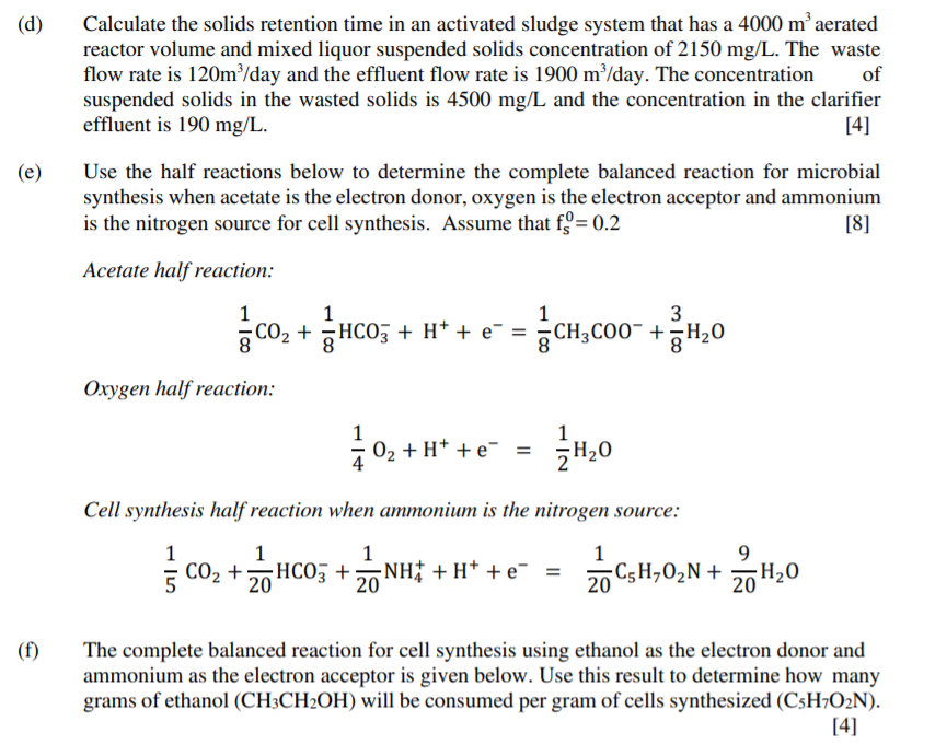 Solved (d) of Calculate the solids retention time in an
