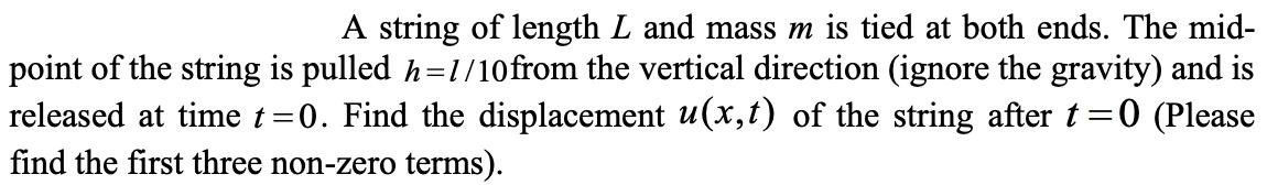 Solved A String Of Length L And Mass M Is Tied At Both Ends