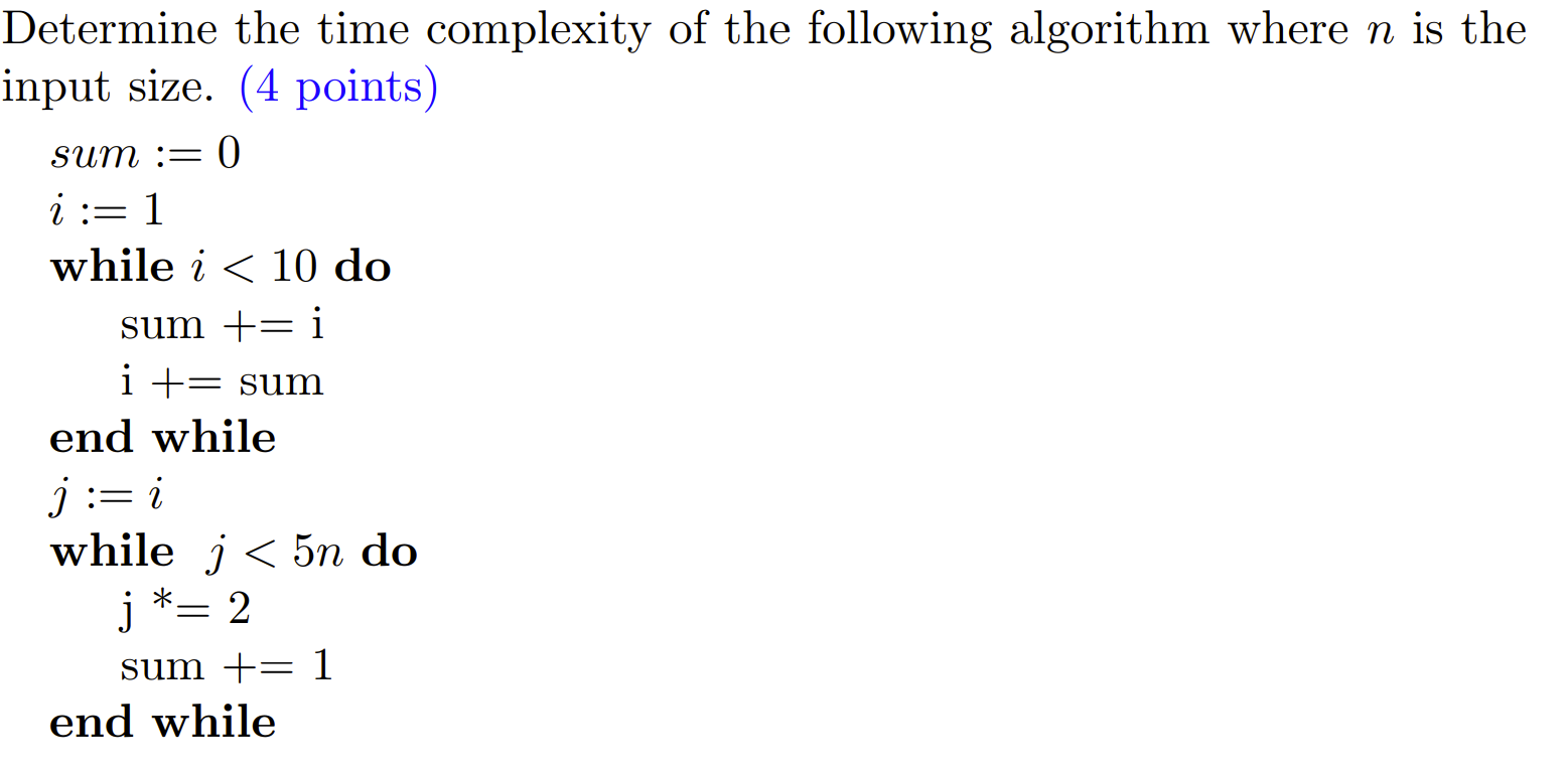 Solved Determine The Time Complexity Of The Following | Chegg.com