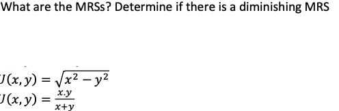 Solved What are the MRSs? Determine if there is a | Chegg.com