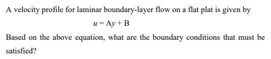 Solved A velocity profile for laminar boundary-layer flow on | Chegg.com