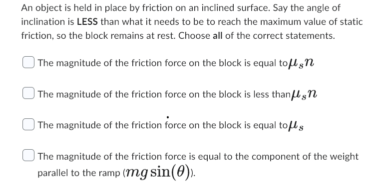 Solved An object is held in place by friction on an inclined | Chegg.com
