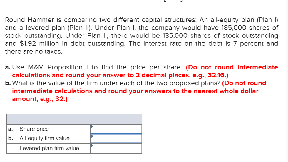 Solved Round Hammer is comparing two different capital