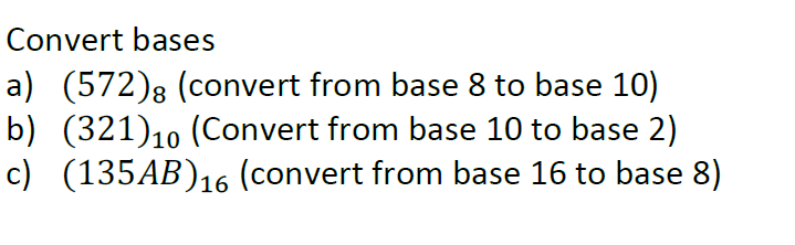 solved-convert-bases-a-572-8-convert-from-base-8-to-base-chegg