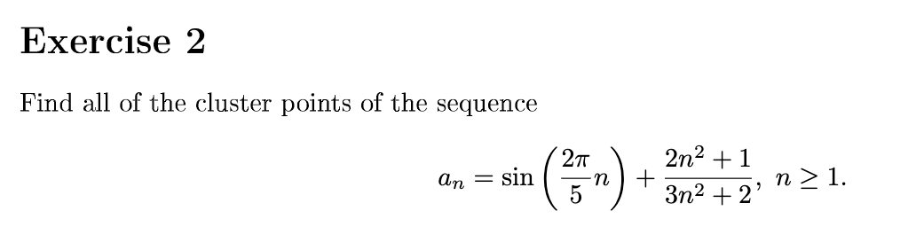 Solved Exercise 2 Find all of the cluster points of the | Chegg.com