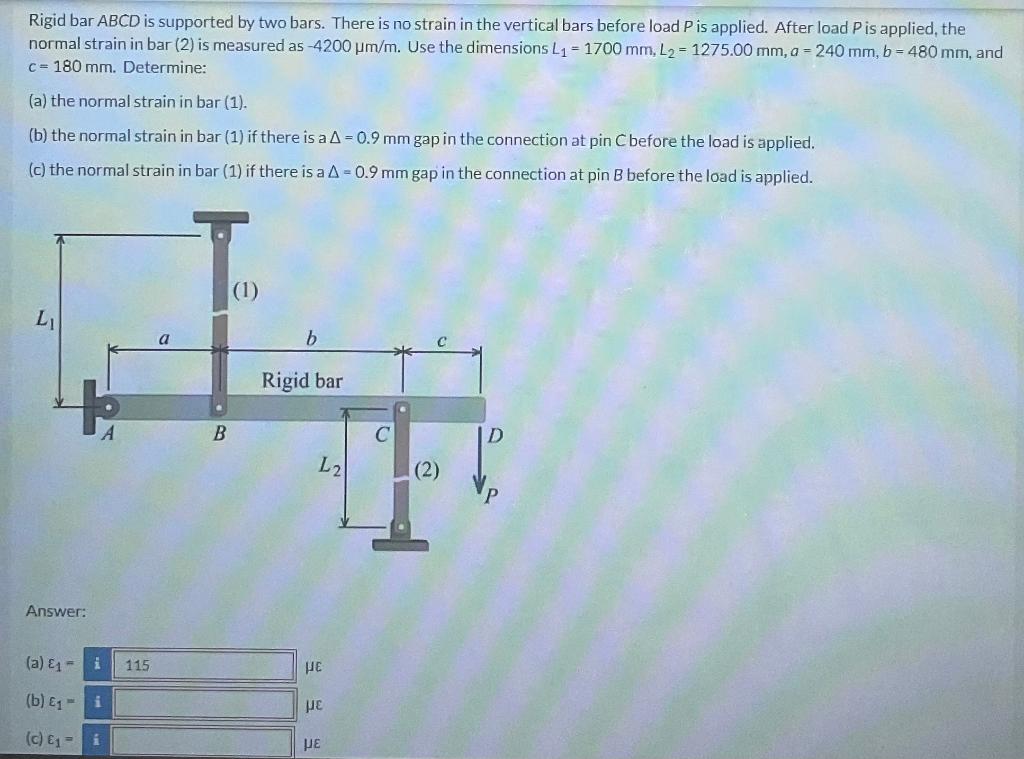 Solved Rigid Bar Abcd Is Supported By Two Bars There Is No