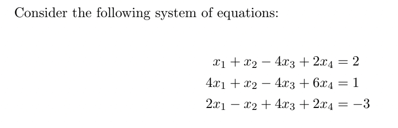 Solved Consider the following system of equations: | Chegg.com