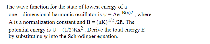 Solved The wave function for the state of lowest energy of a | Chegg.com