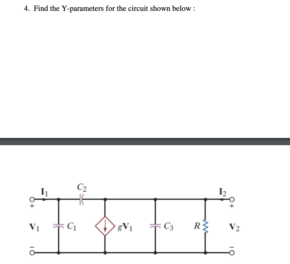 Solved 4. Find the Y-parameters for the circuit shown below | Chegg.com