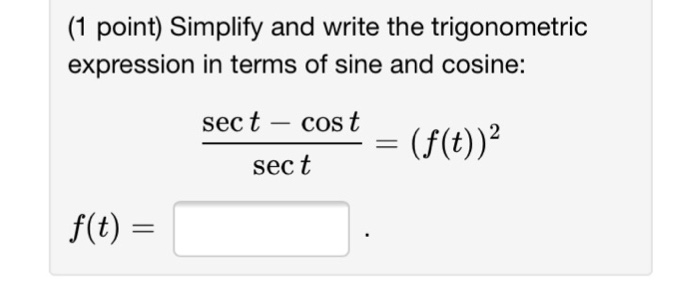 Solved Simplify and write the trigonometric expression in | Chegg.com