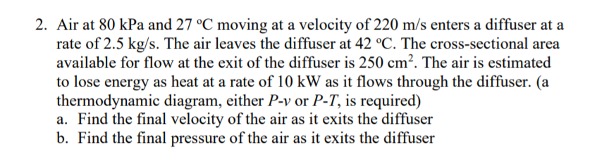 Solved 2. Air at 80 kPa and 27 °C moving at a velocity of | Chegg.com