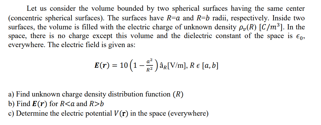 Solved Let Us Consider The Volume Bounded By Two Spherical | Chegg.com