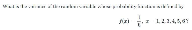 Solved What is the variance of the random variable whose | Chegg.com
