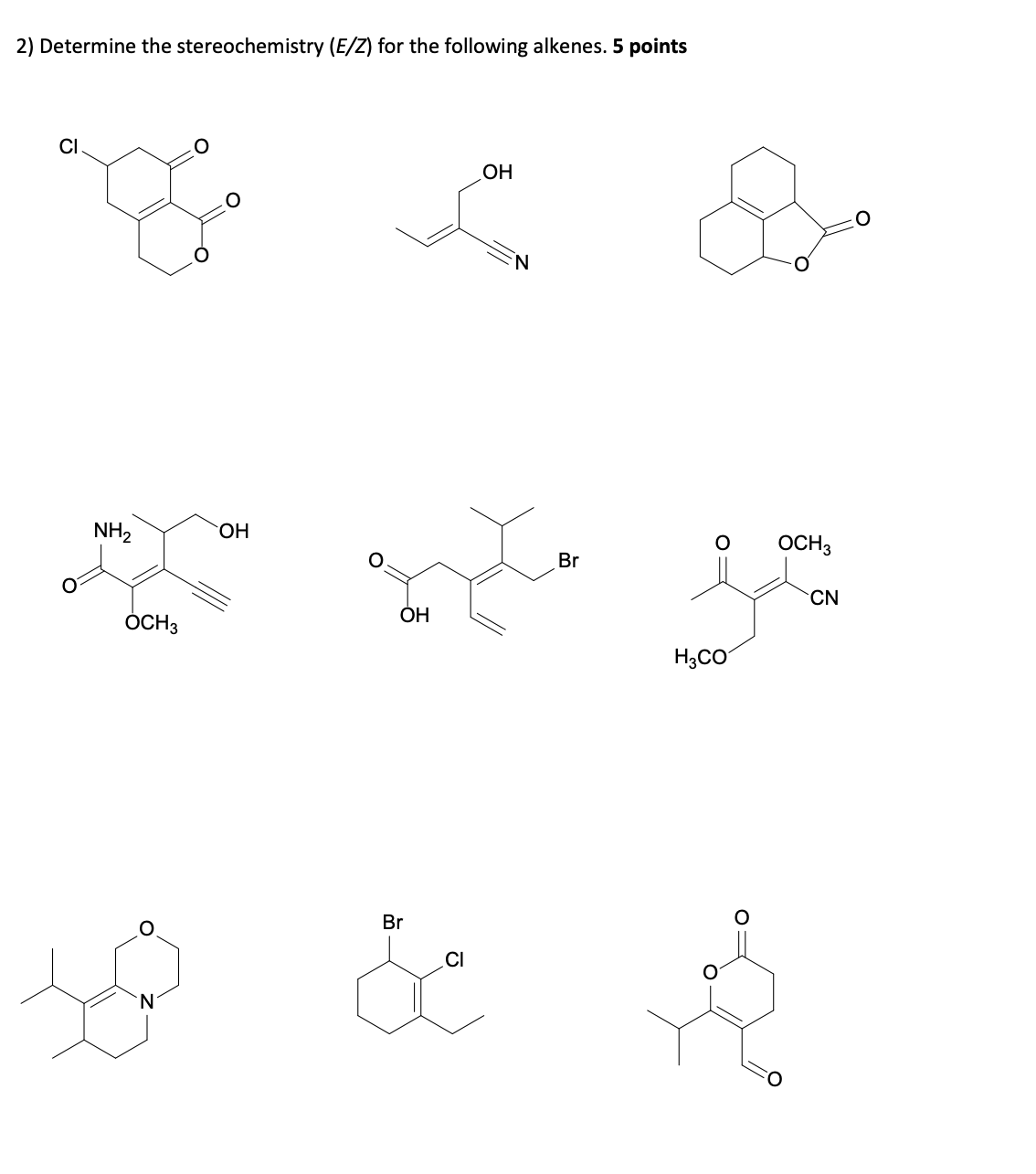 2) Determine the stereochemistry (E/Z) for the | Chegg.com