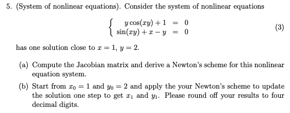 determine the solution to the system of nonlinear equations