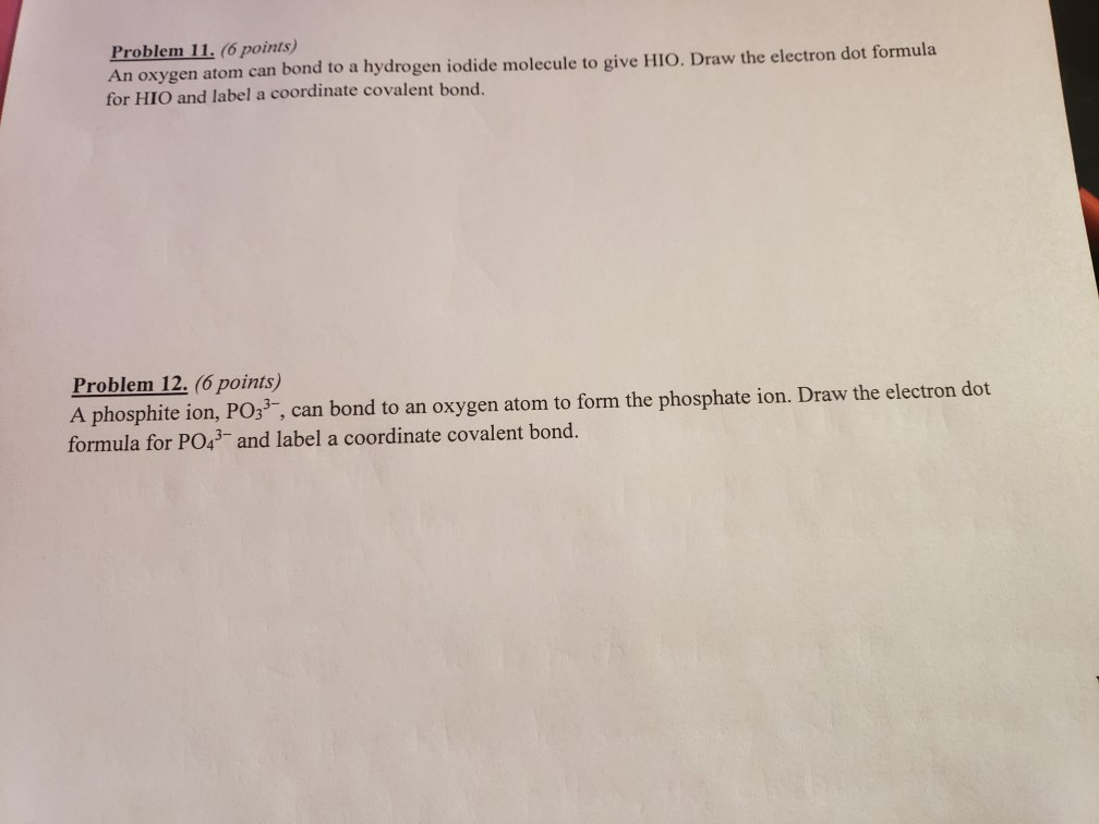 Solved Problem 11. (6 points) An oxygen atom can bond to a | Chegg.com