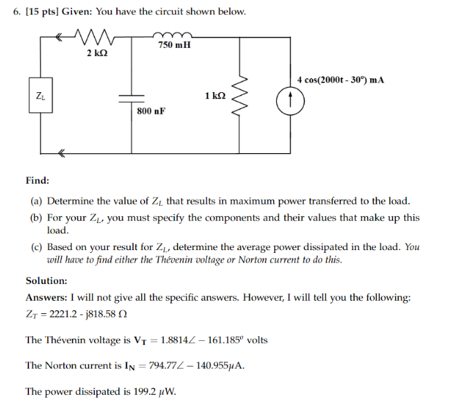 Solved 6. [15 pts] Given: You have the circuit shown below. | Chegg.com