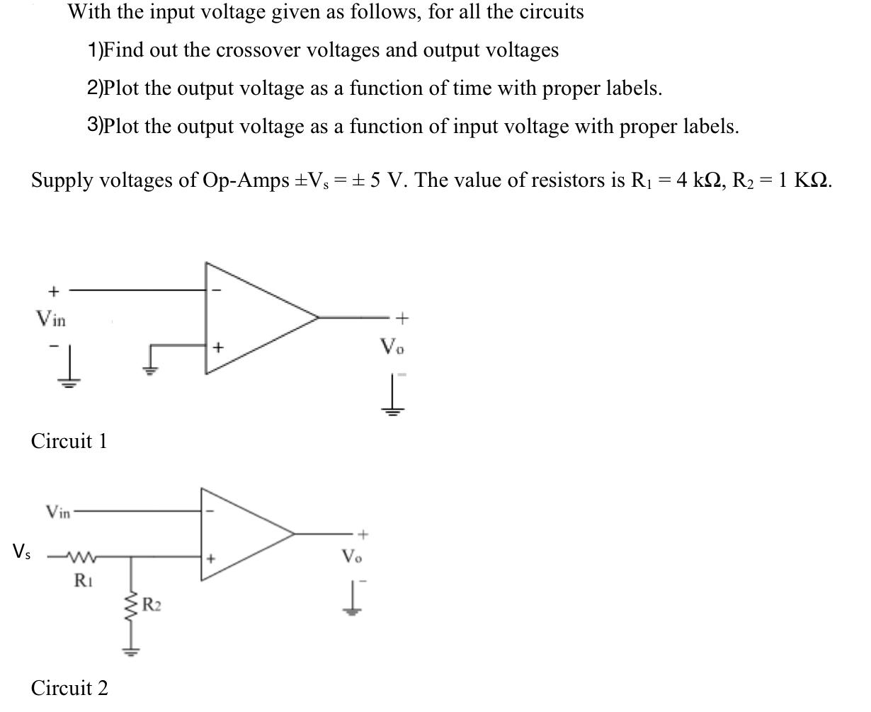 Solved With the input voltage given as follows, for all the