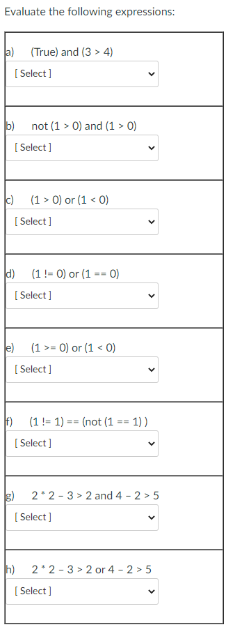 Solved Evaluate the following expressions: a) (True) and | Chegg.com