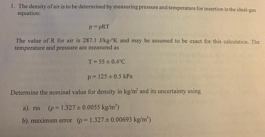 Solved 1. The density of air is to be determined by