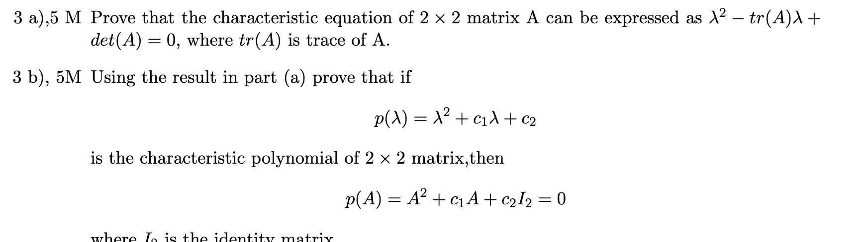 Solved 3 a), 5M Prove that the characteristic equation of | Chegg.com