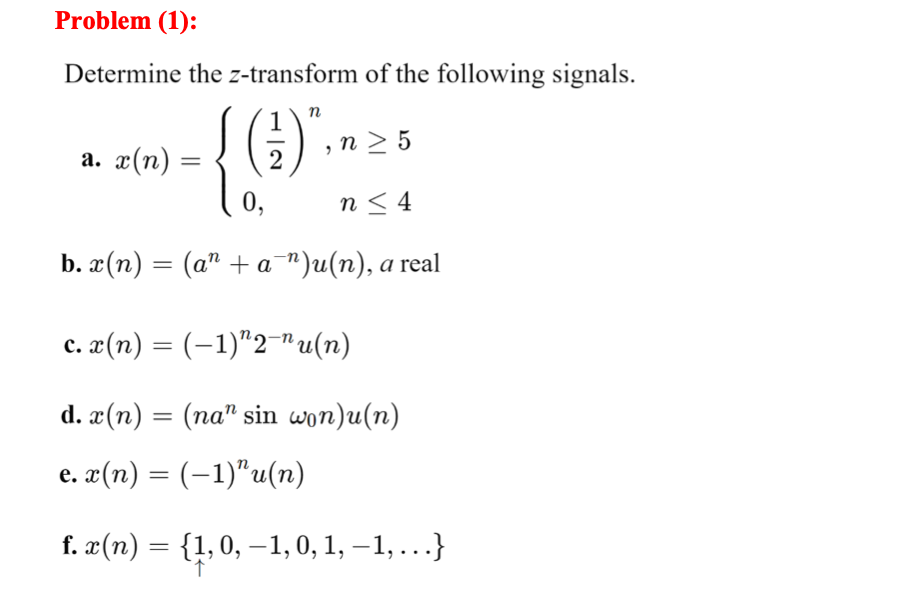 [Solved] Determine the ( z )transform of the following