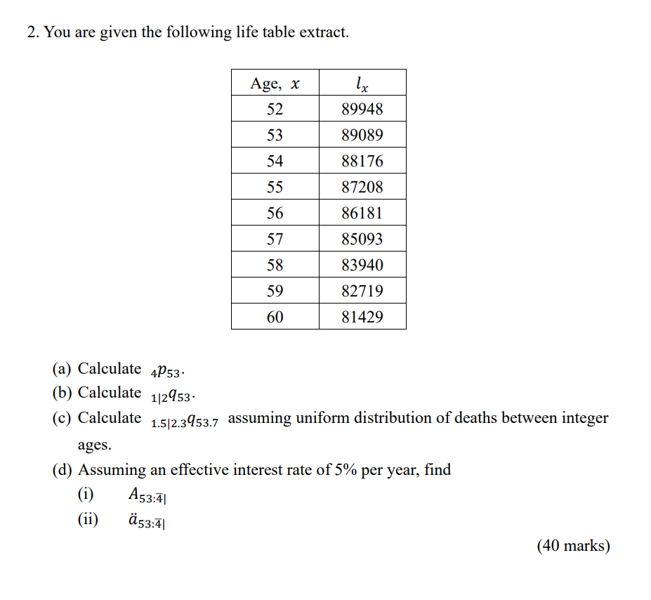 2. You are given the following life table extract. Ix | Chegg.com