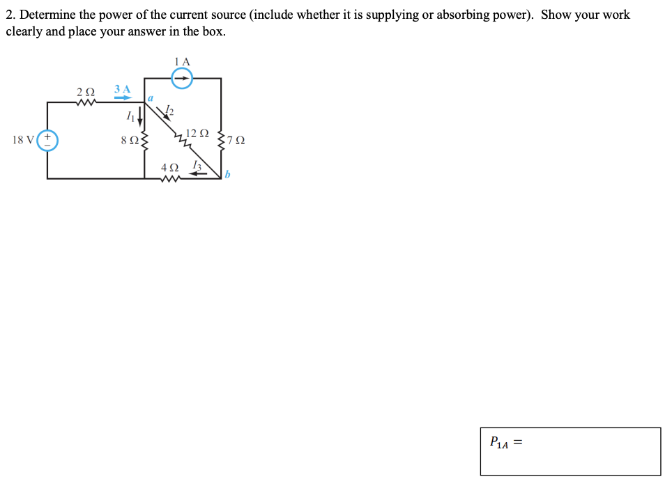 Solved 2. Determine the power of the current source (include | Chegg.com