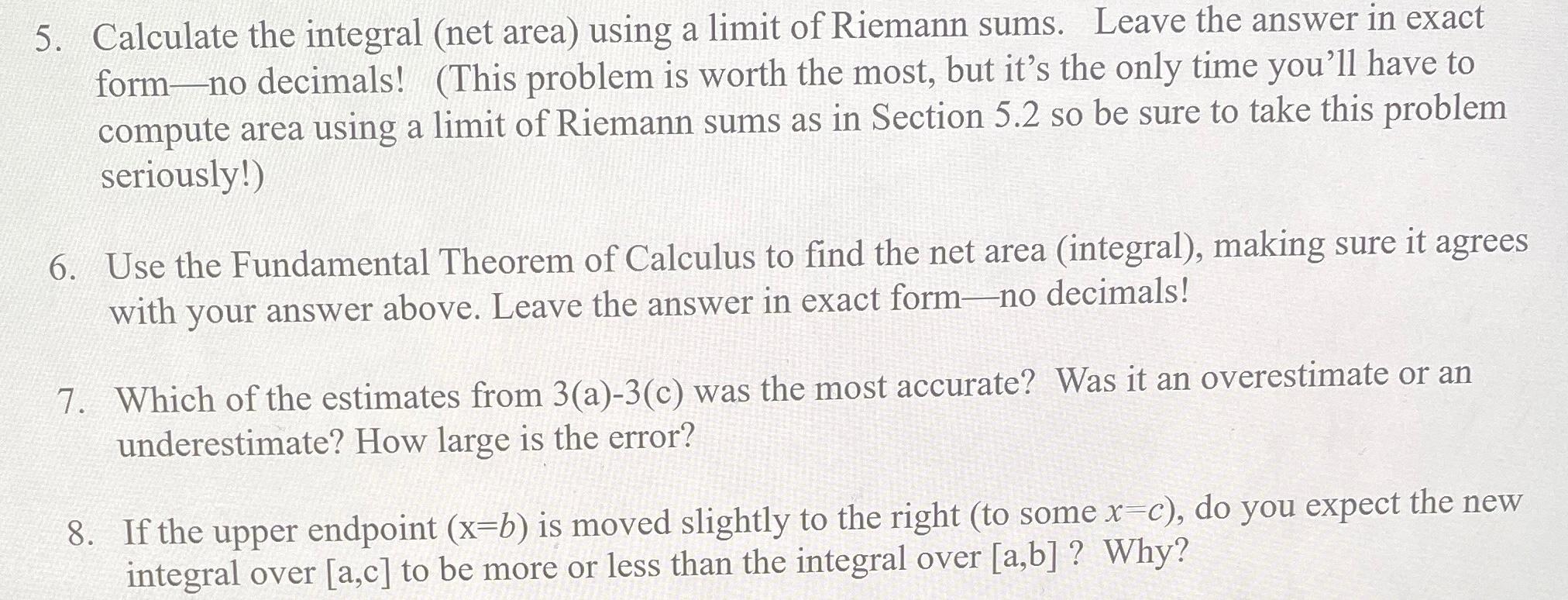 Solved 5. Calculate the integral (net area) using a limit of | Chegg.com