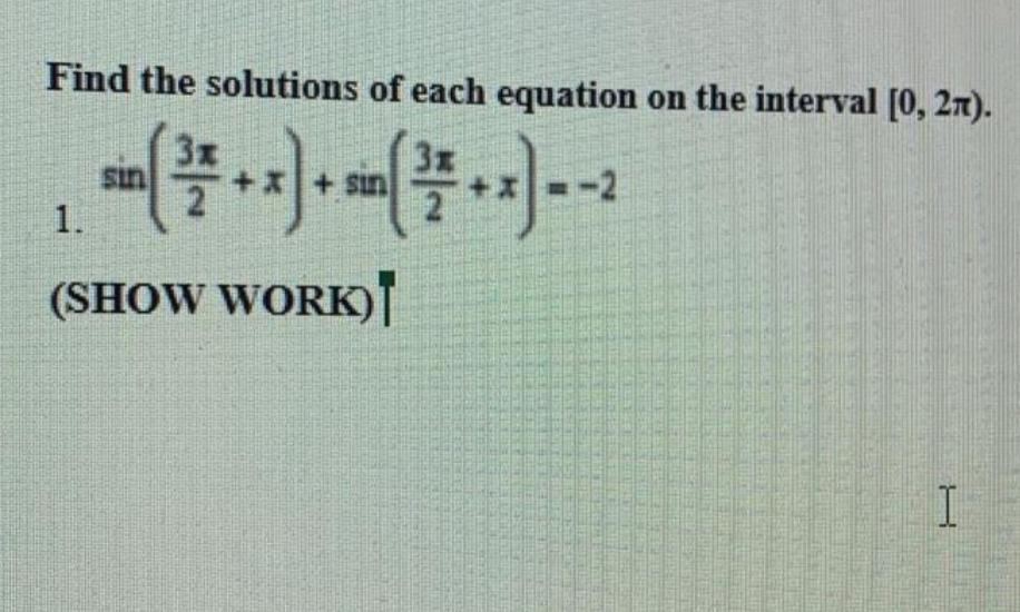 Solved Find the solutions of each equation on the interval | Chegg.com