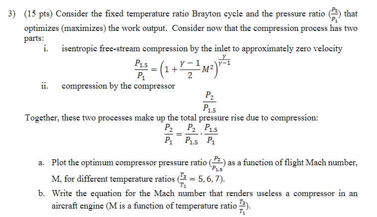 (15 pts) Consider the fixed temperature ratio Brayton | Chegg.com