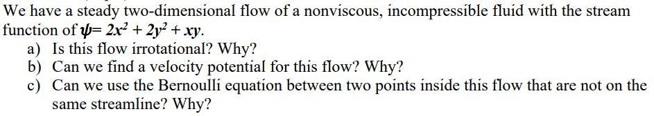 Solved We have a steady two-dimensional flow of a | Chegg.com