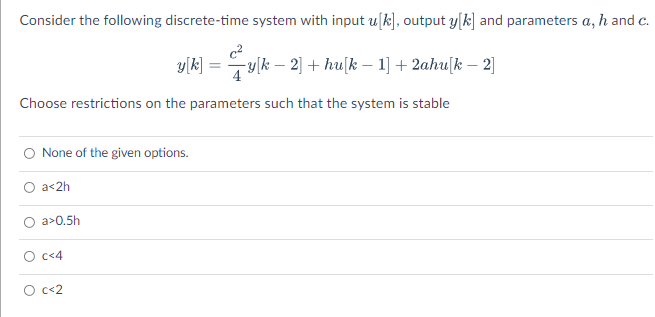 Solved Consider the following discrete-time system with | Chegg.com