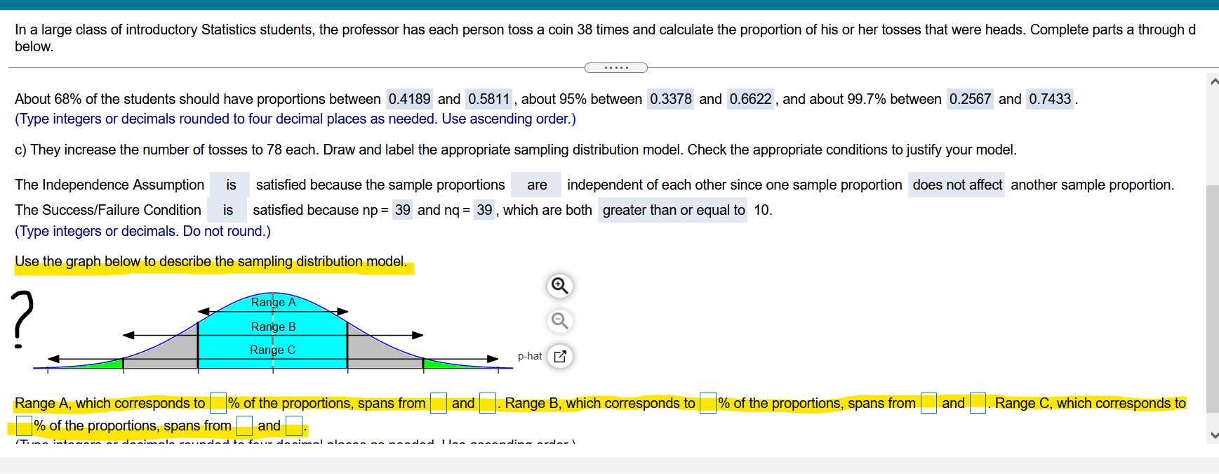 Solved In a large class of introductory Statistics students