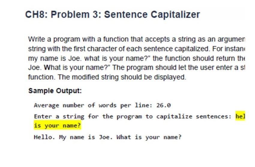 Solved] Write a program with a function that accepts a string as