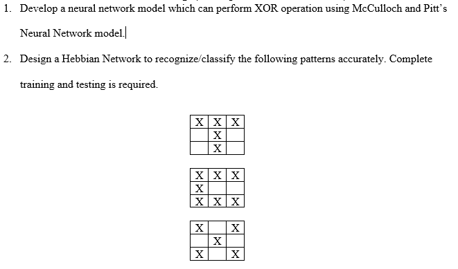 Solved 1. Develop a neural network model which can perform | Chegg.com