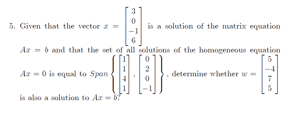 Solved 5. Given that the vector x = is a solution of the | Chegg.com