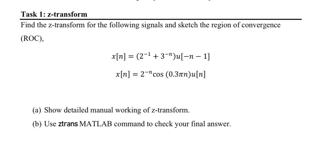 Solved Task 1: Z-transform Find The Z-transform For The | Chegg.com