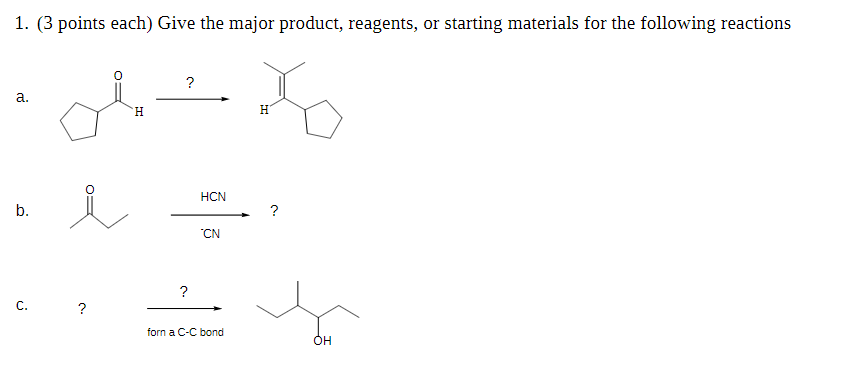 Solved 1. (3 points each) Give the major product, reagents, | Chegg.com