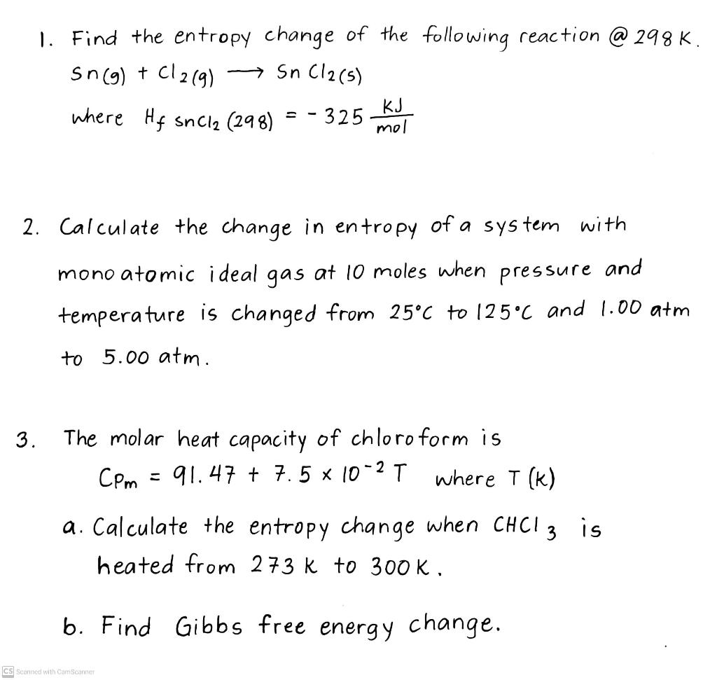 Solved 1. Find the entropy change of the following | Chegg.com
