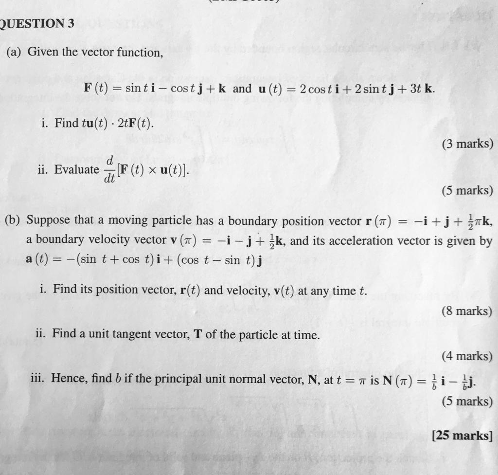 Solved Question 3 A Given The Vector Function F T Sin Chegg Com