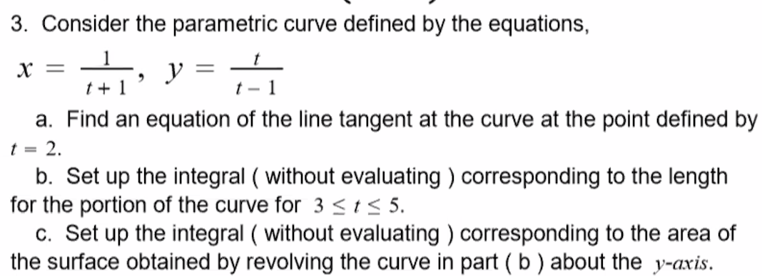 Solved t- 1 3. Consider the parametric curve defined by the | Chegg.com
