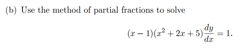 B Use The Method Of Partial Fractions To Solve Cheggcom