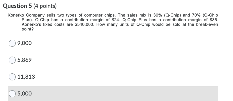 Solved Question 5 4 Points Konerko Company Sells Two Ty Chegg Com