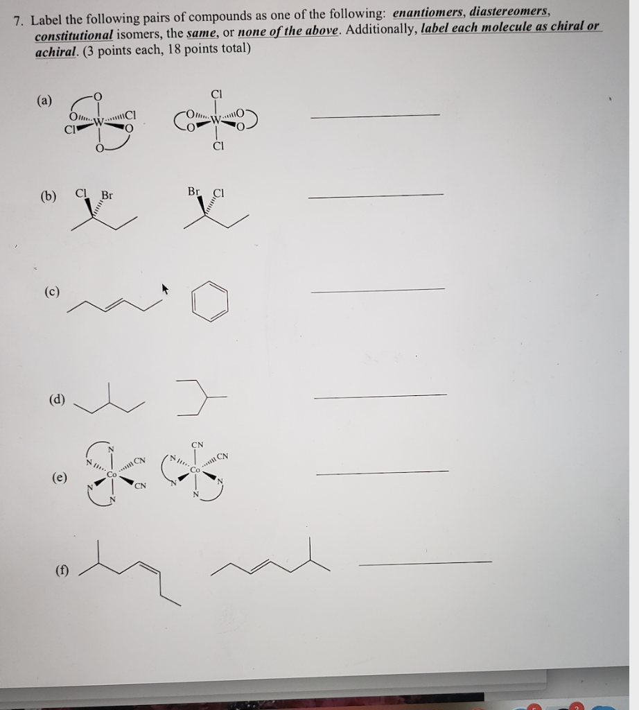 Solved 7. Label the following pairs of compounds as one of | Chegg.com