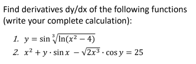 Solved Find derivatives dy/dx of the following functions | Chegg.com