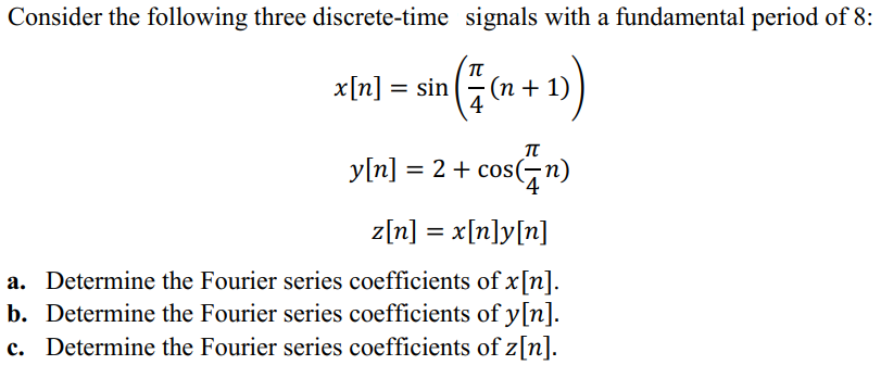 Solved Consider the following three discrete-time signals | Chegg.com