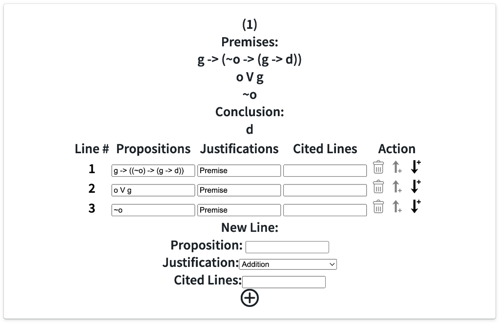 Solved (1) Premises: g→>(∼0−>(g−>d)) o V g∼0 Conclusion: d | Chegg.com